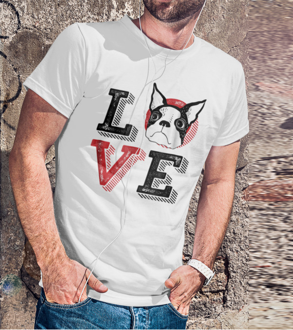 I Love Boston Terrier Dog Lover Puppies Mom Dad99 Love T-Shirt