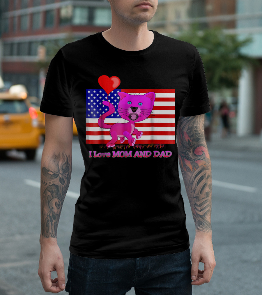 I Love Mom and Dad US Patriotic Pink Cat with Heart and Flag Background T-Shirt