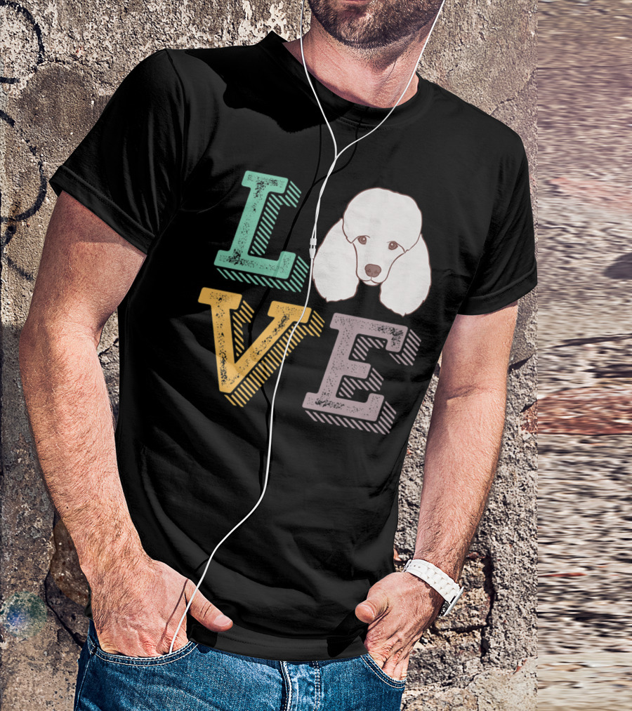 I Love Poodle Puppy Mom Cute Love Poodle T-Shirt