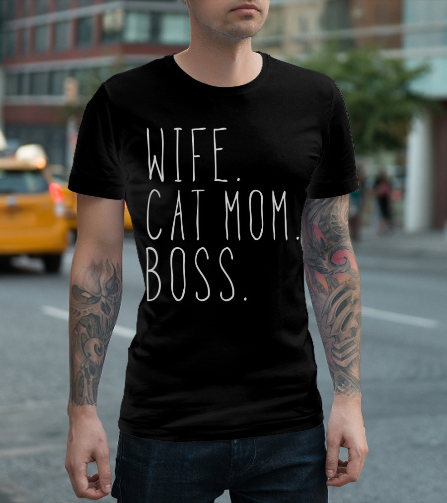 Wife Cat Mom Boss T-Shirt