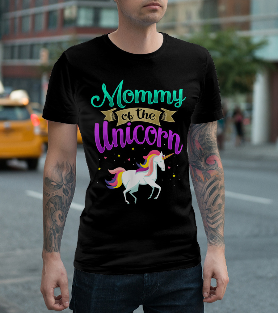 Mommy Of The Unicorn Rainbow Magic T-Shirt