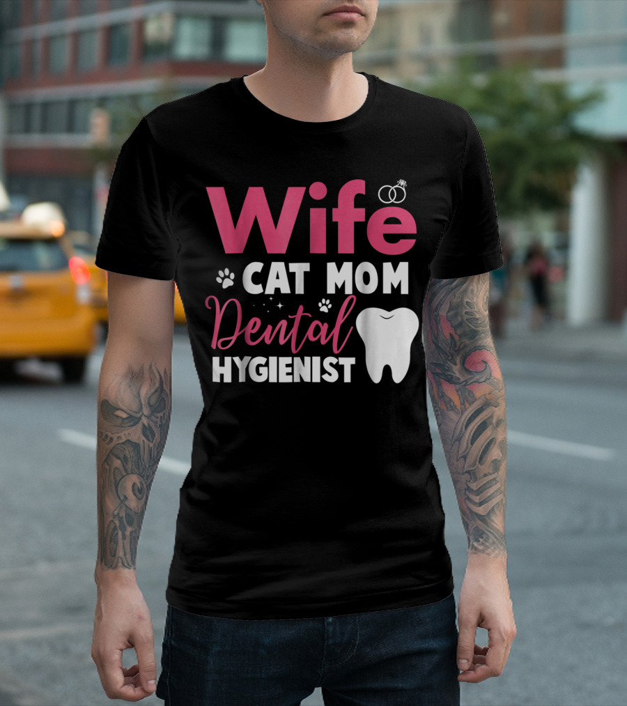 Wife Cat Mom Dental Hygienist Rings Paws Tooth T-Shirt