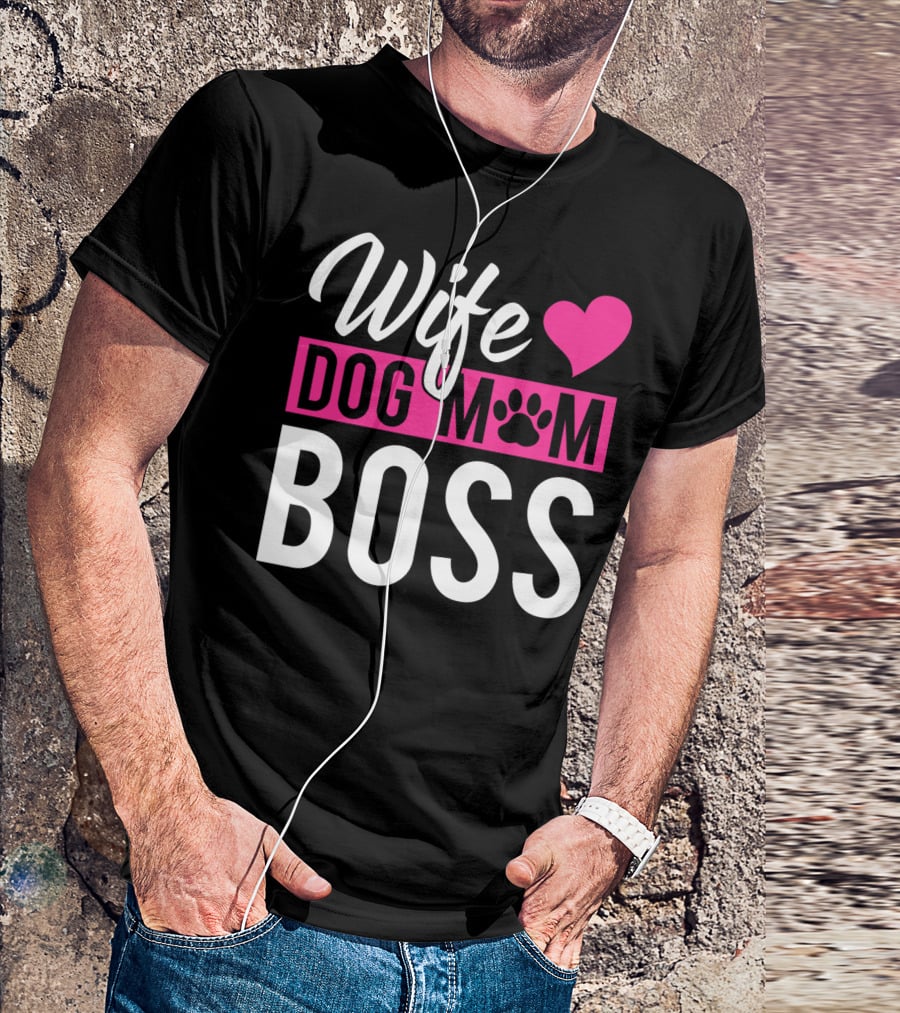 Wife Dog Mom Boss With Heart And Paw Prints T-Shirt