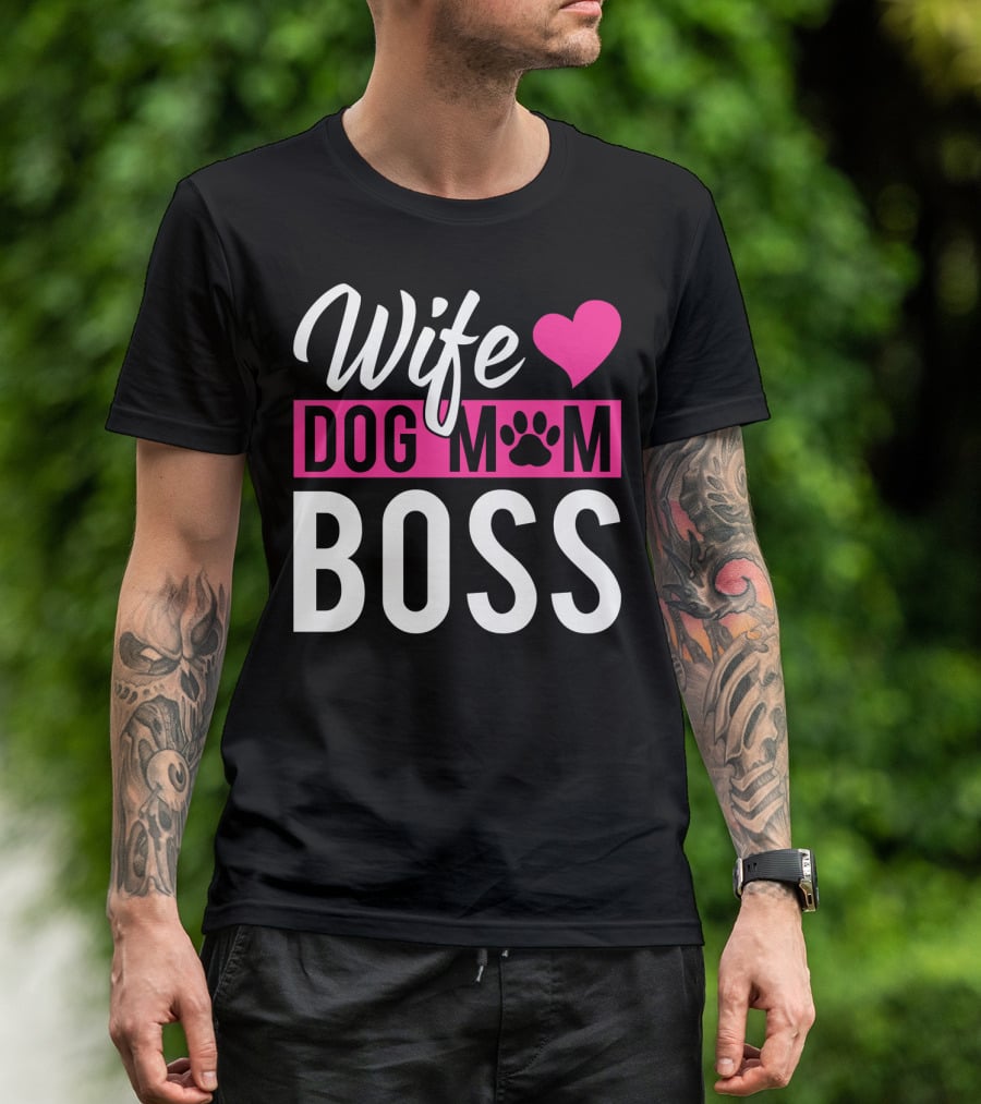 Wife Dog Mom Boss With Heart And Paw Prints T-Shirt