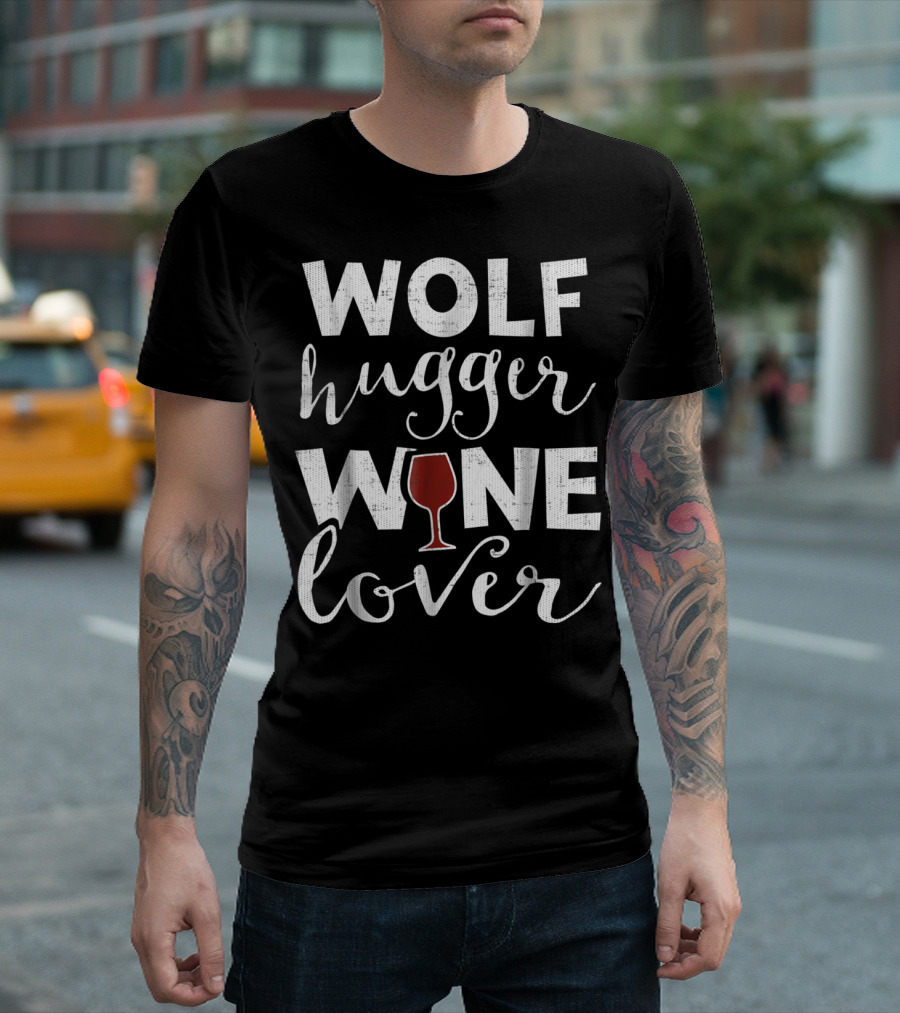 Wolf Hugger Wine Lover for Grandma Aunt16 T-Shirt