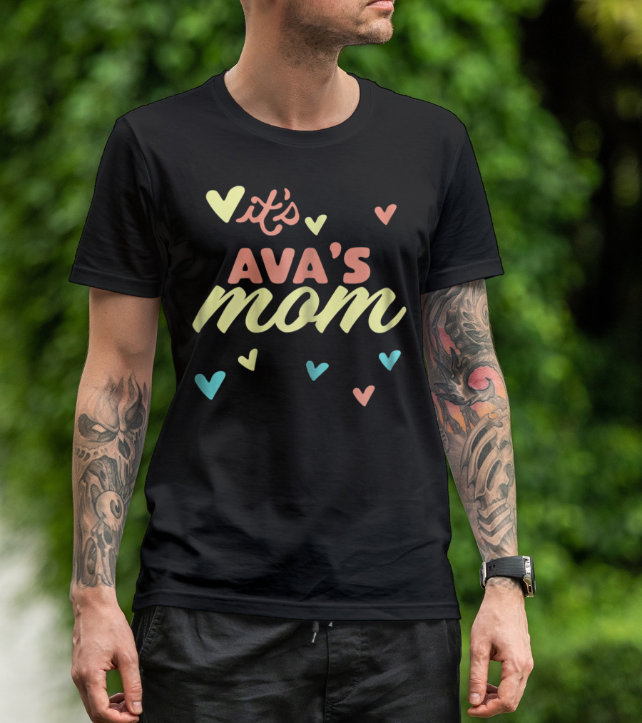 It's Ava's Mom Love Hearts T-Shirt
