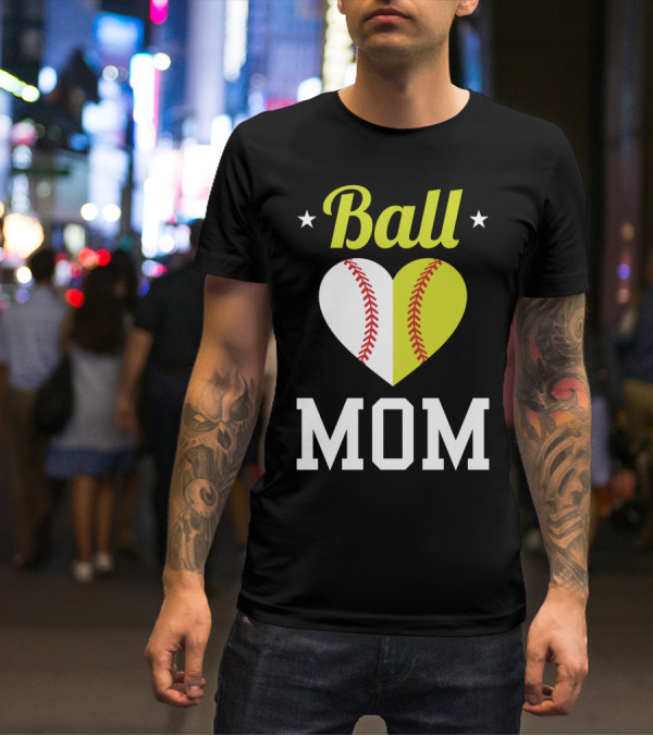 Ball Mom Heart Baseball Softball Dual Sports Mom T-Shirt