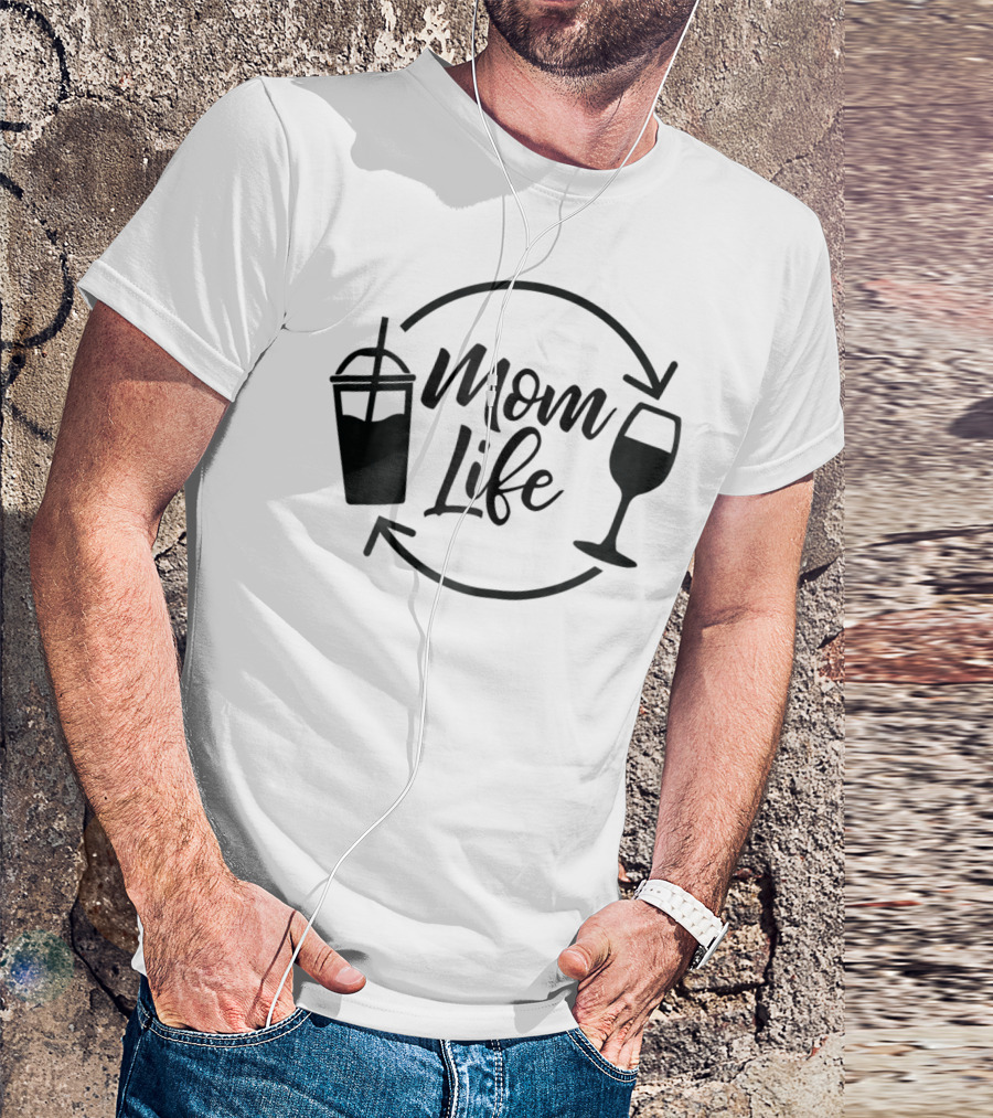 Mom Life Coffee Wine Funny MomLife T-Shirt