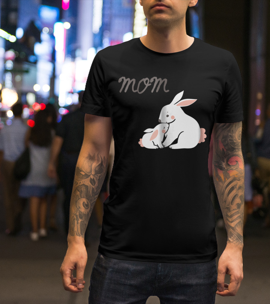 Mom Bunny And Child Hugging T-Shirt