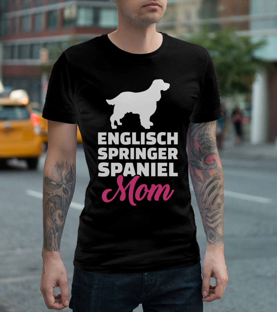 ENGISCH SPRINGER SPANIEL MOM T-Shirt