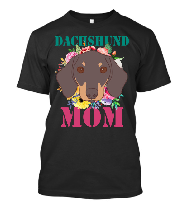 Floral Dachshund Mom Puppy Lover With Colorful Flower T-Shirt