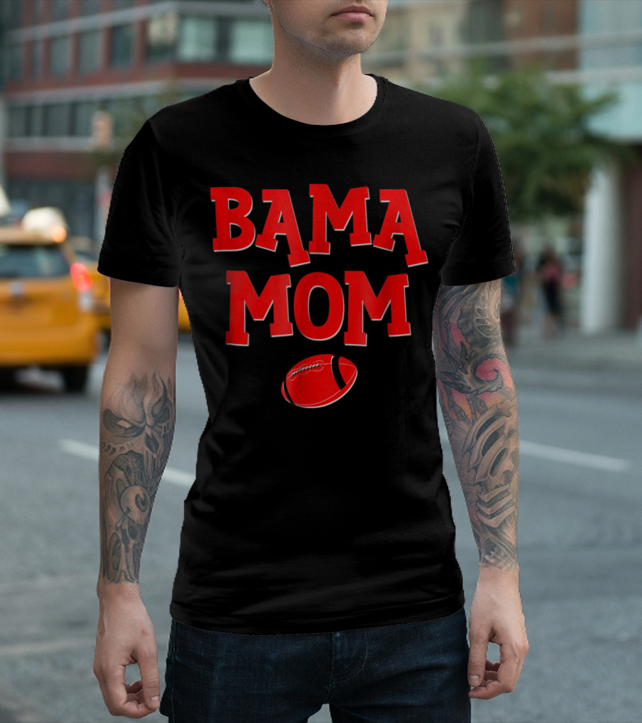 Bama Mom Football Alabama Mother T-Shirt