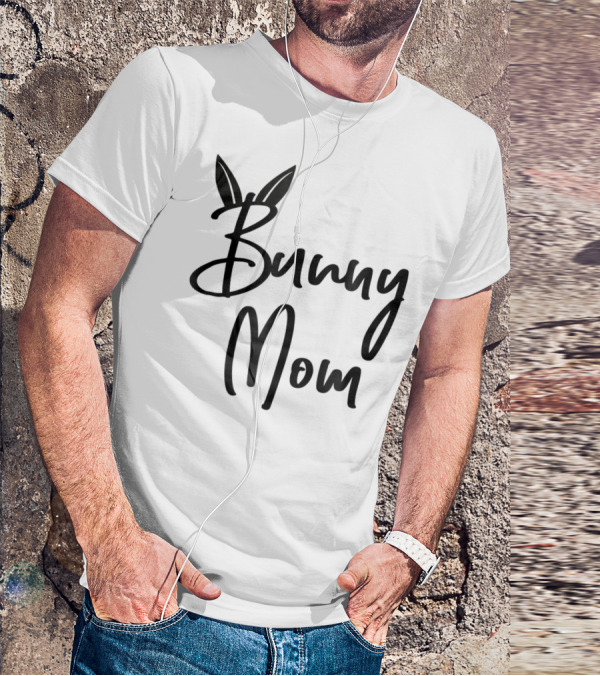 Bunny Mom Cute Bunny T-Shirt
