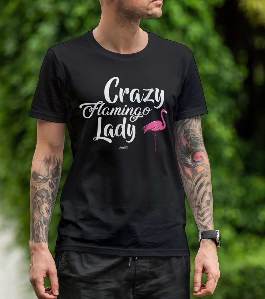 Crazy Flamingo Lady Flamingo Mom Funny Flamingo Lover Quirky Flamingo Enthusiast T-Shirt