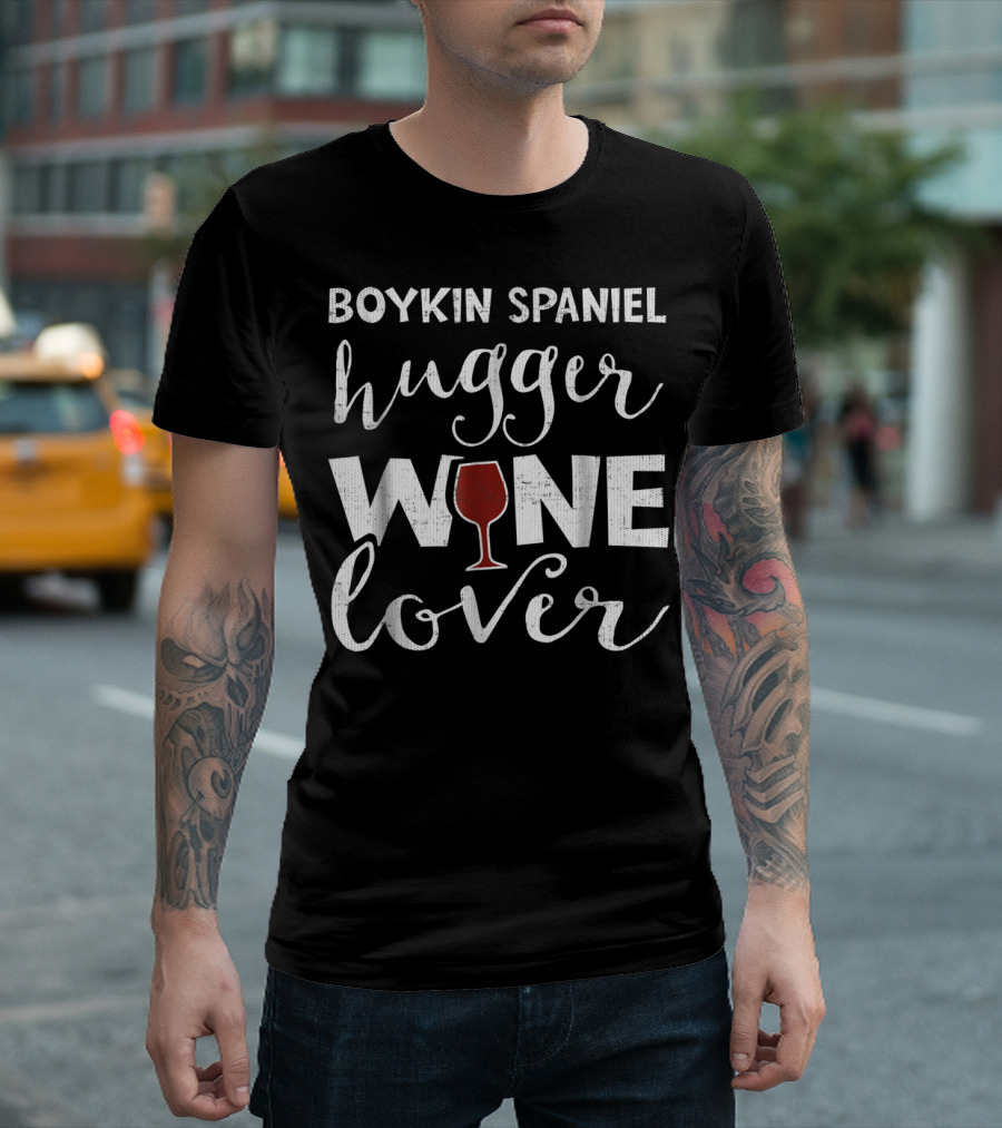 Boykin Spaniel Hugger Wine Lover Funny3 T-Shirt