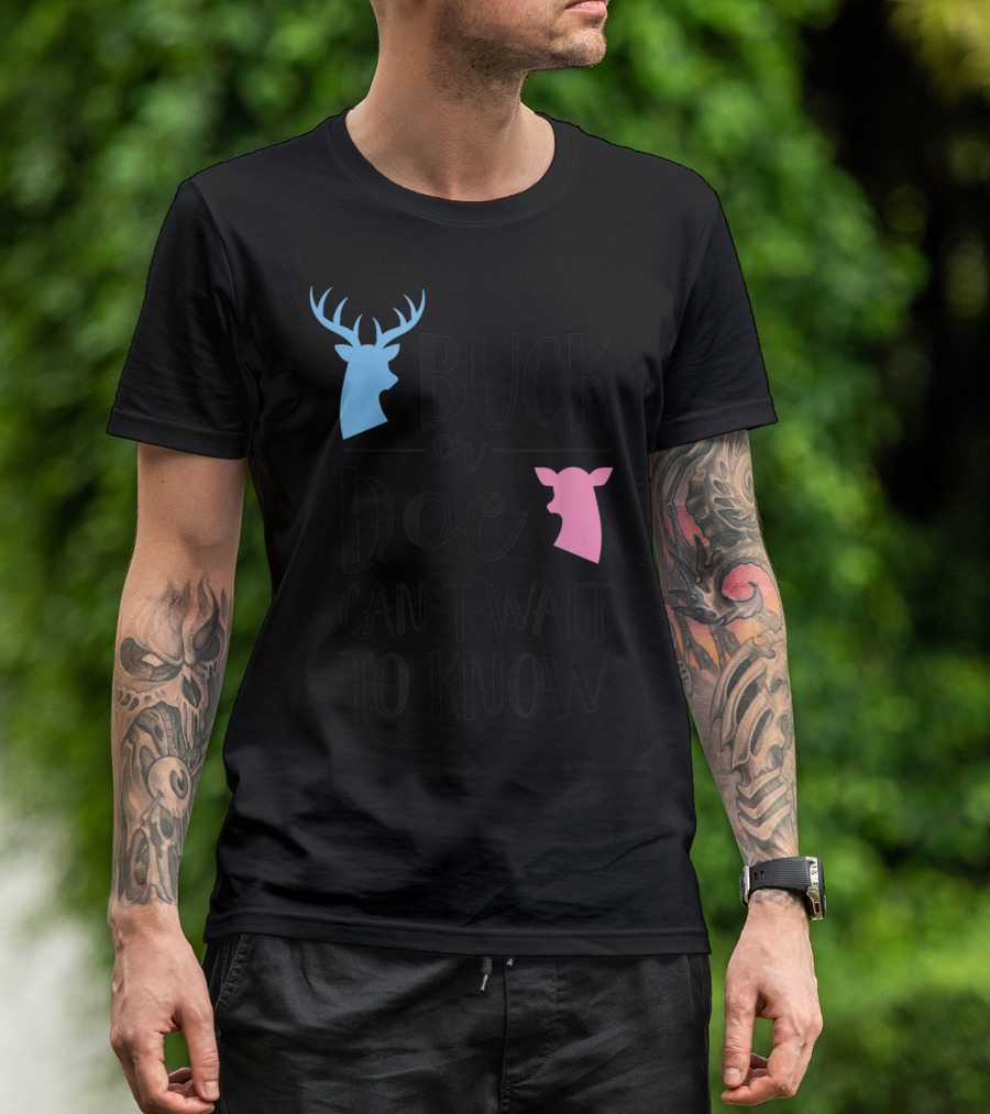 Buck Or Doe Can't Wait To Know Gender Reveal Mom Dad T-Shirt