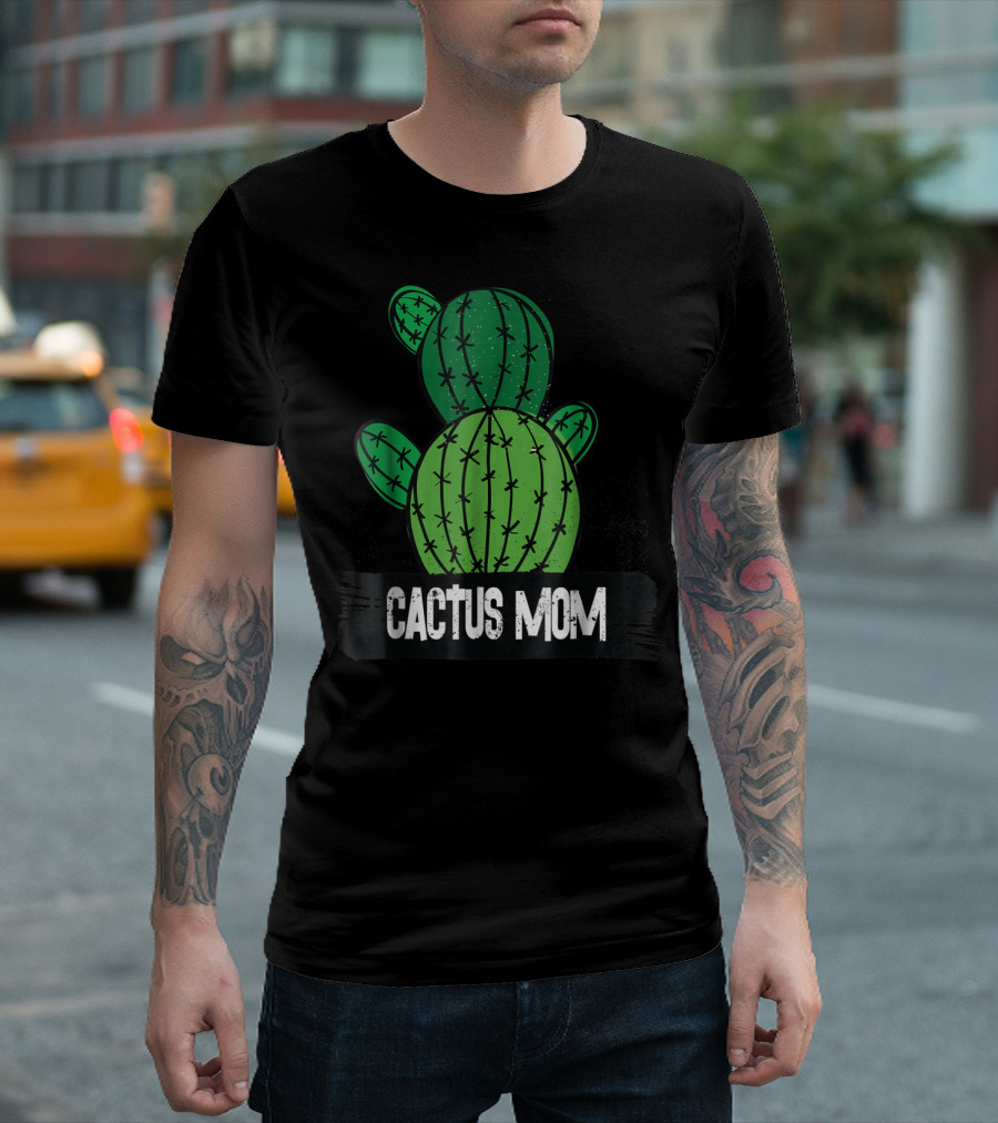 Cactus MOM Cactus Lover Nature Botanical T-Shirt