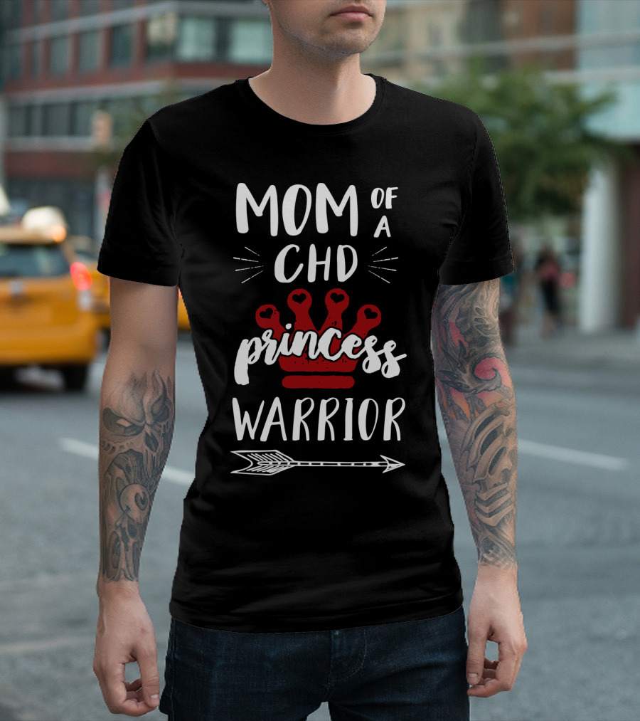 Mom of a CHD Princess Warrior Crown7 T-Shirt