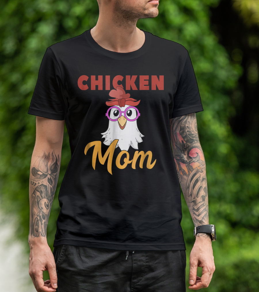 Chicken Mom For Mamas2 Funny Hen Illustration With Glasses T-Shirt