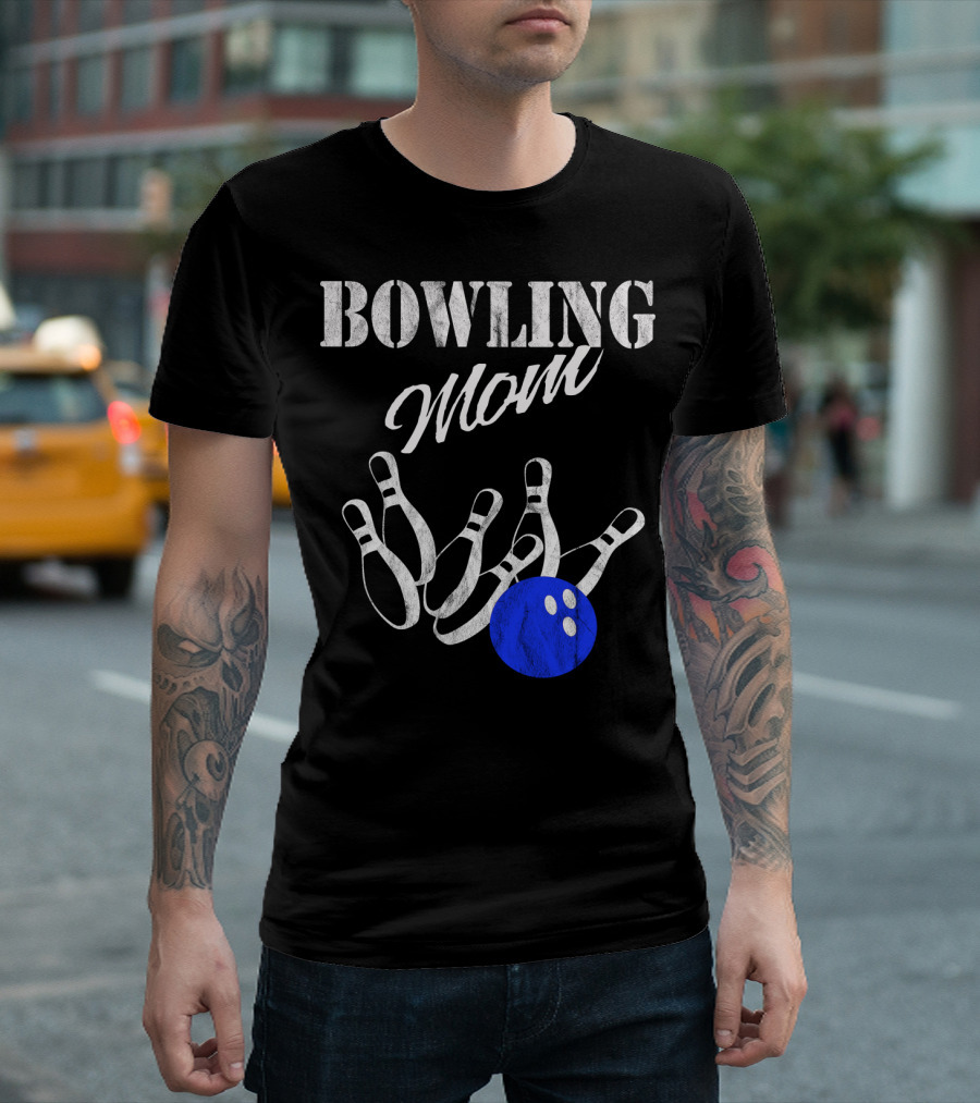 Bowling Mom Funny Player Mother Fan Pins And Ball T-Shirt