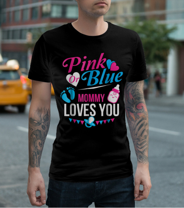 Pink Or Blue Mommy Loves You Gender Reveal Hearts Bottle Pacifier T-Shirt