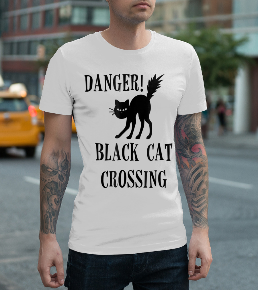 Danger Black Cat Crossing Halloween Teacher Mom Wife3 T-Shirt