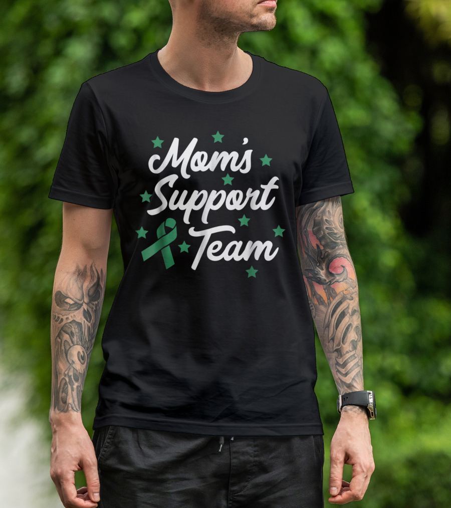 Mom's Support Team Liver Cancer Awareness Green T-Shirt