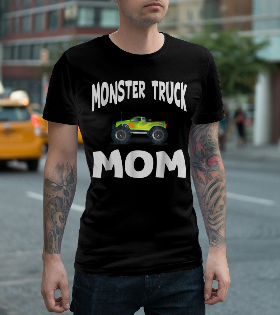 Monster Truck Mom Cool Mother T-Shirt
