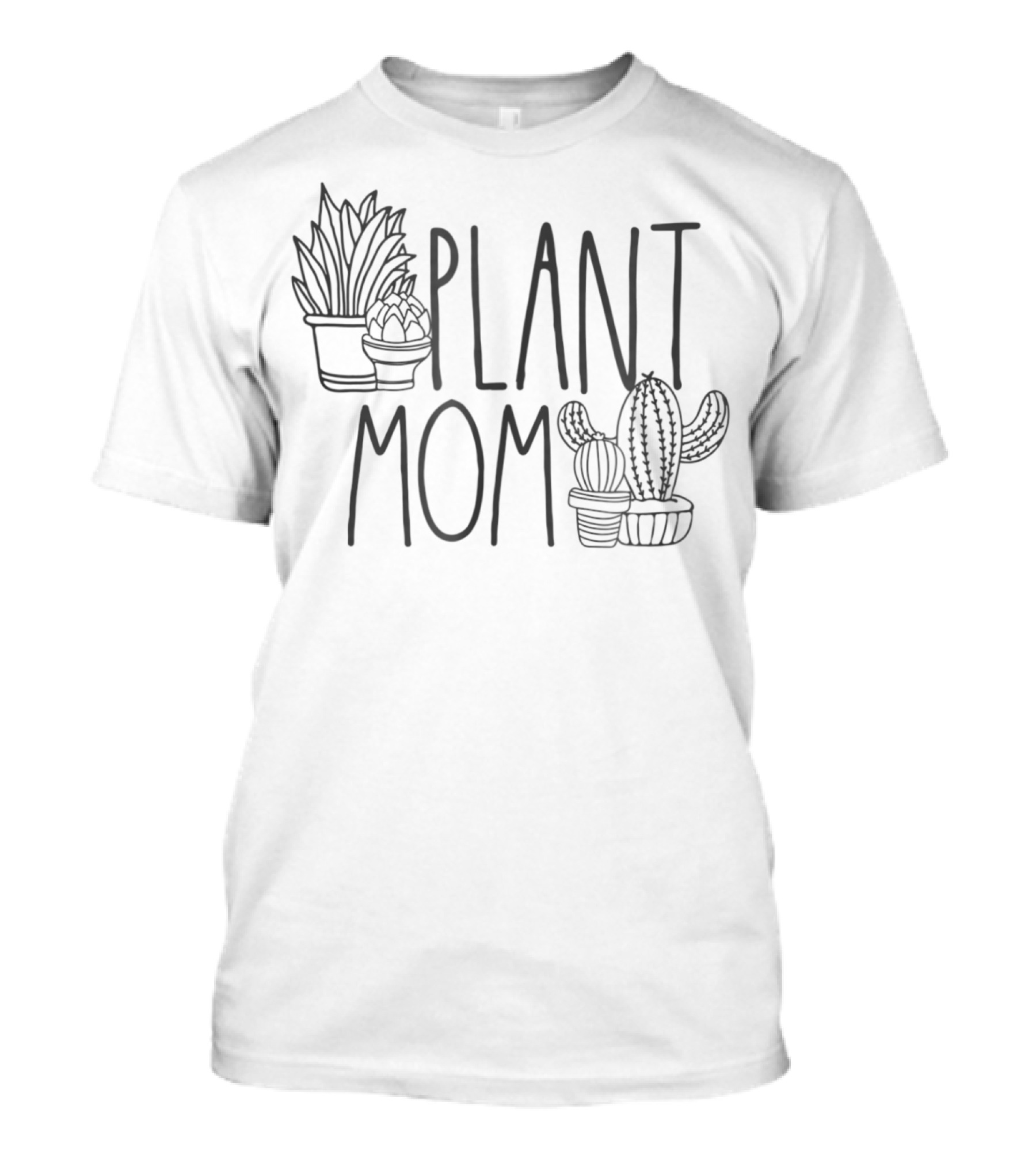 Plant Mom Cactus And Succulent Lover T-Shirt