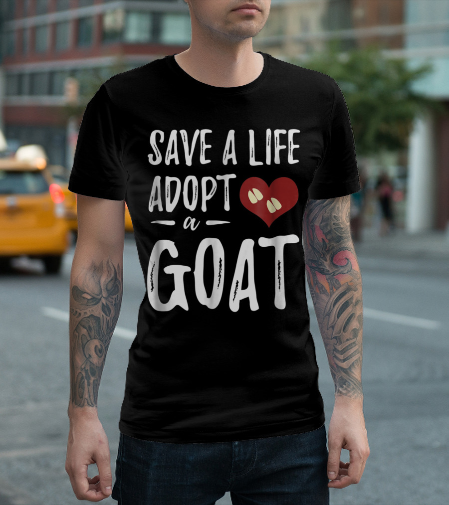 Save A Life Adopt A Goat Heart For Rescue Goat Mom7 T-Shirt