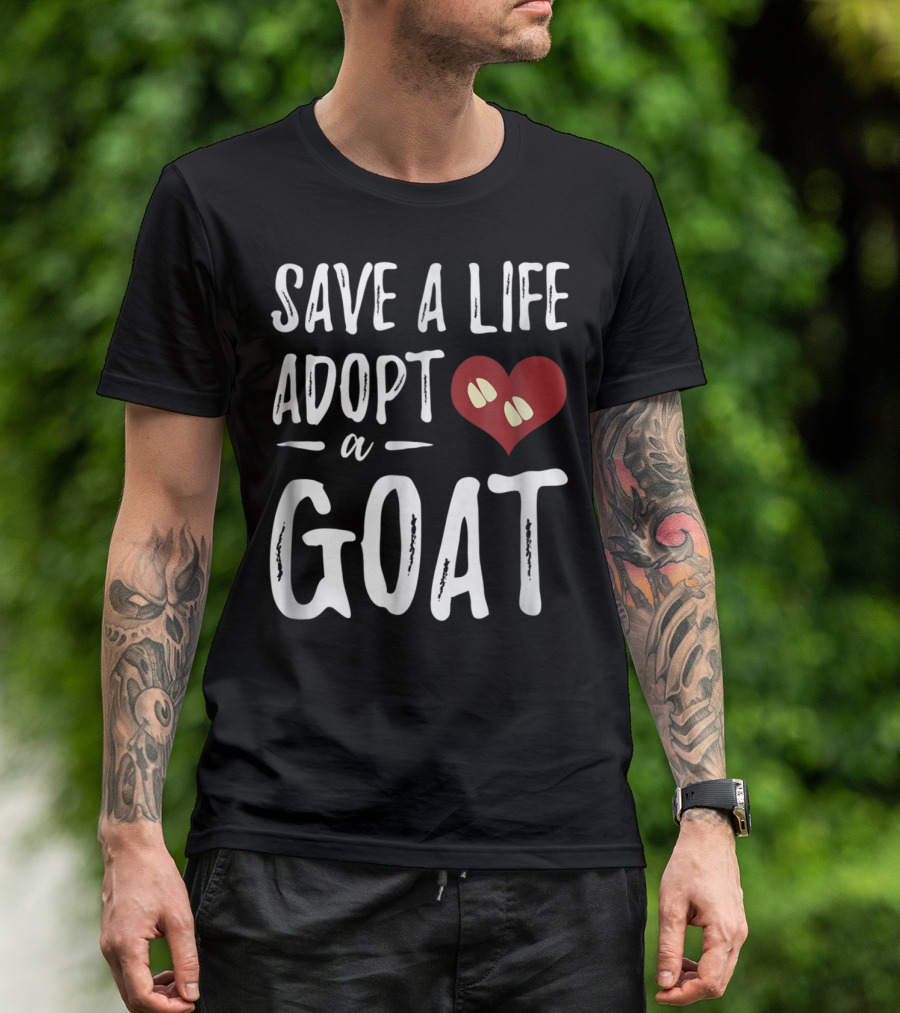 Save A Life Adopt A Goat Heart For Rescue Goat Mom7 T-Shirt