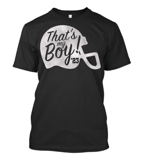 That's My Boy 23 Football Helmet T-Shirt