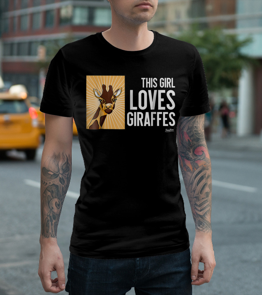 This Girl Loves Giraffes Funny Giraffe Lover TeeHut T-Shirt