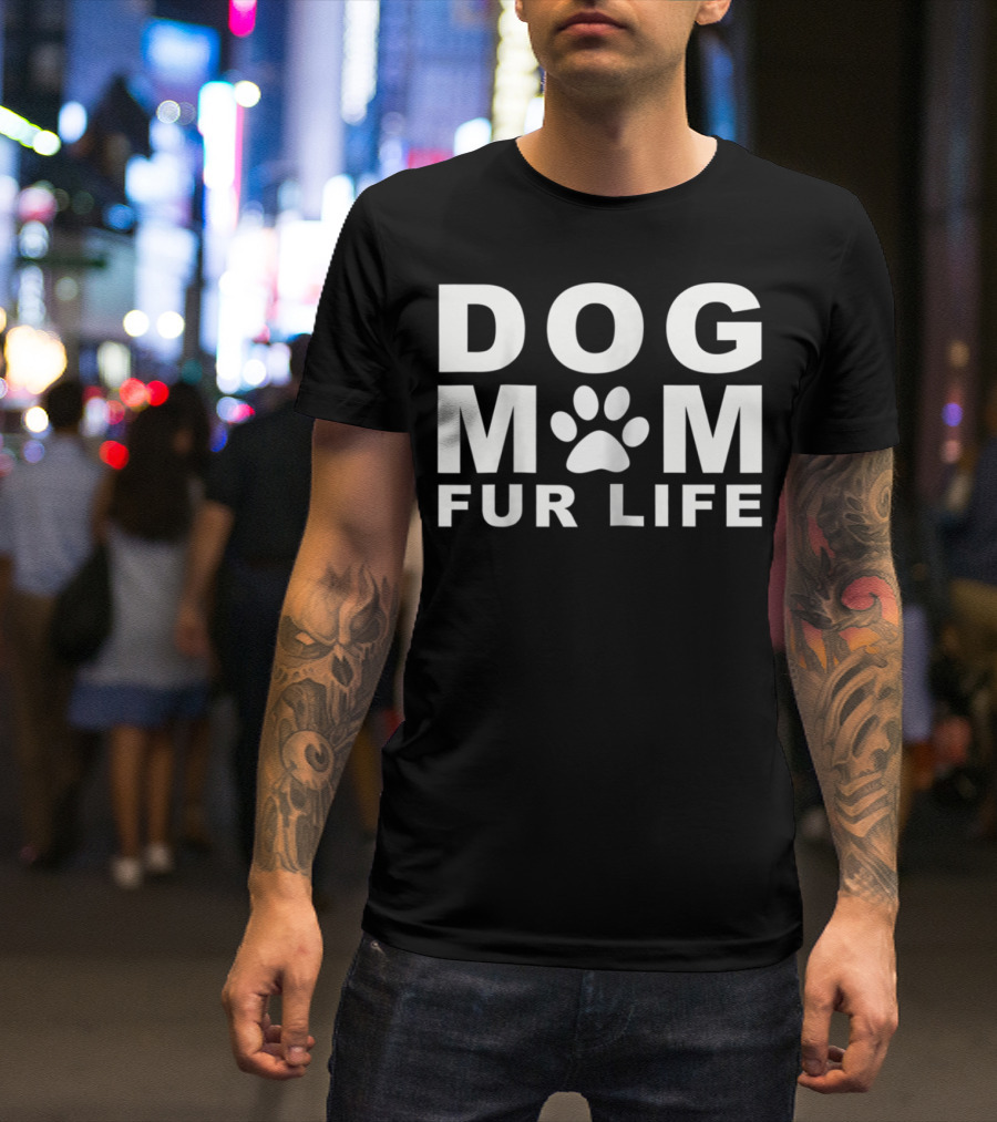 DOG MOM FUR LIFE DOGGIE Paw Prints T-Shirt