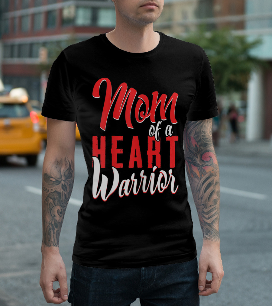 Mom of a Heart Warrior CHD Awareness T-Shirt