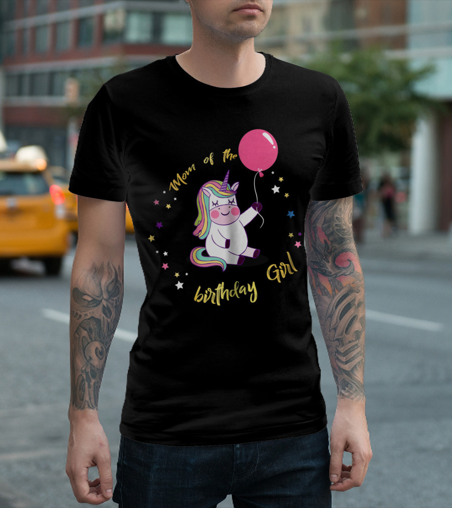 Mom Of The Birthday Girl Unicorn Party With Balloon And Stars T-Shirt
