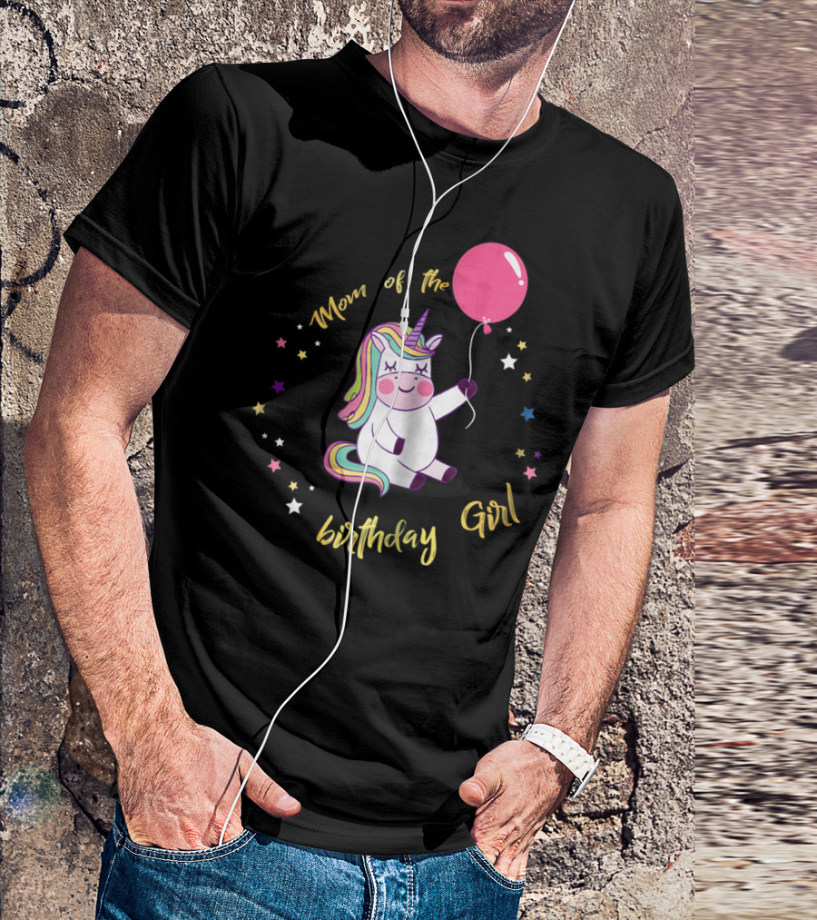 Mom Of The Birthday Girl Unicorn Party With Balloon And Stars T-Shirt