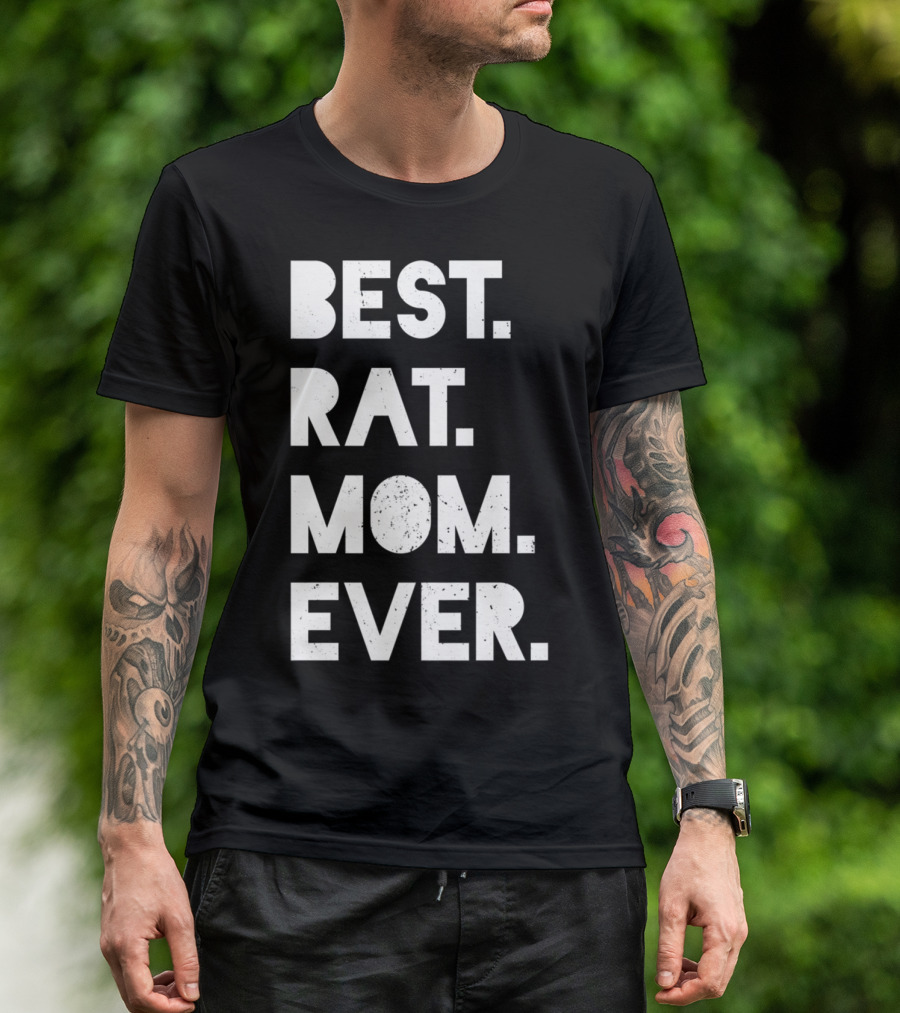 BEST RAT MOM EVER Funny Womens Pet T-Shirt