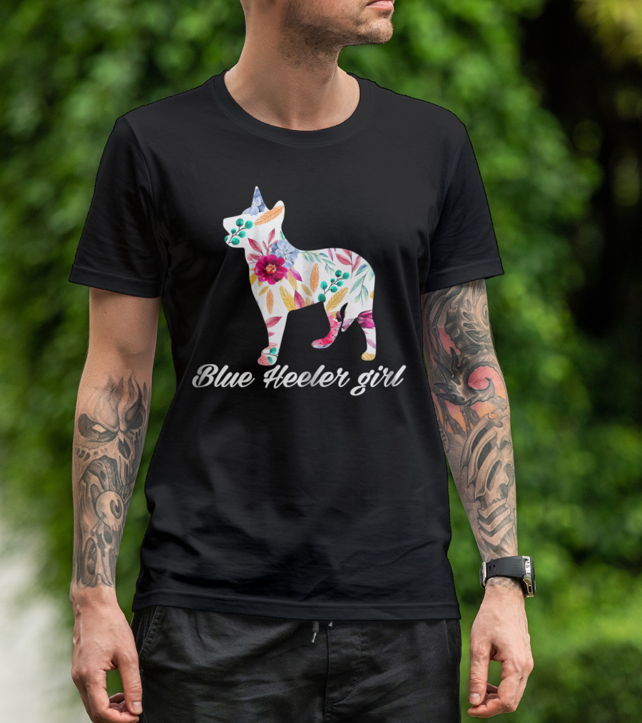 Decorative Flowers Blue Heeler Girl Cattle Dog Mom T-Shirt
