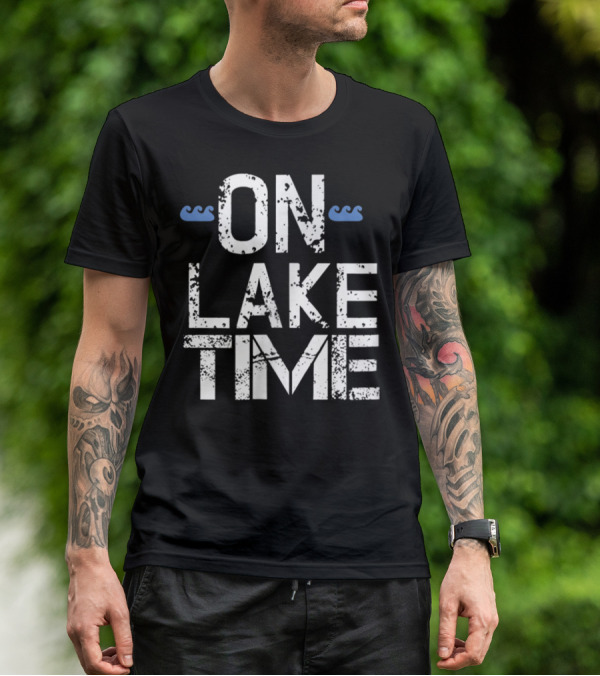 On Lake Time Vacation Beach Mom Dad23 T-Shirt