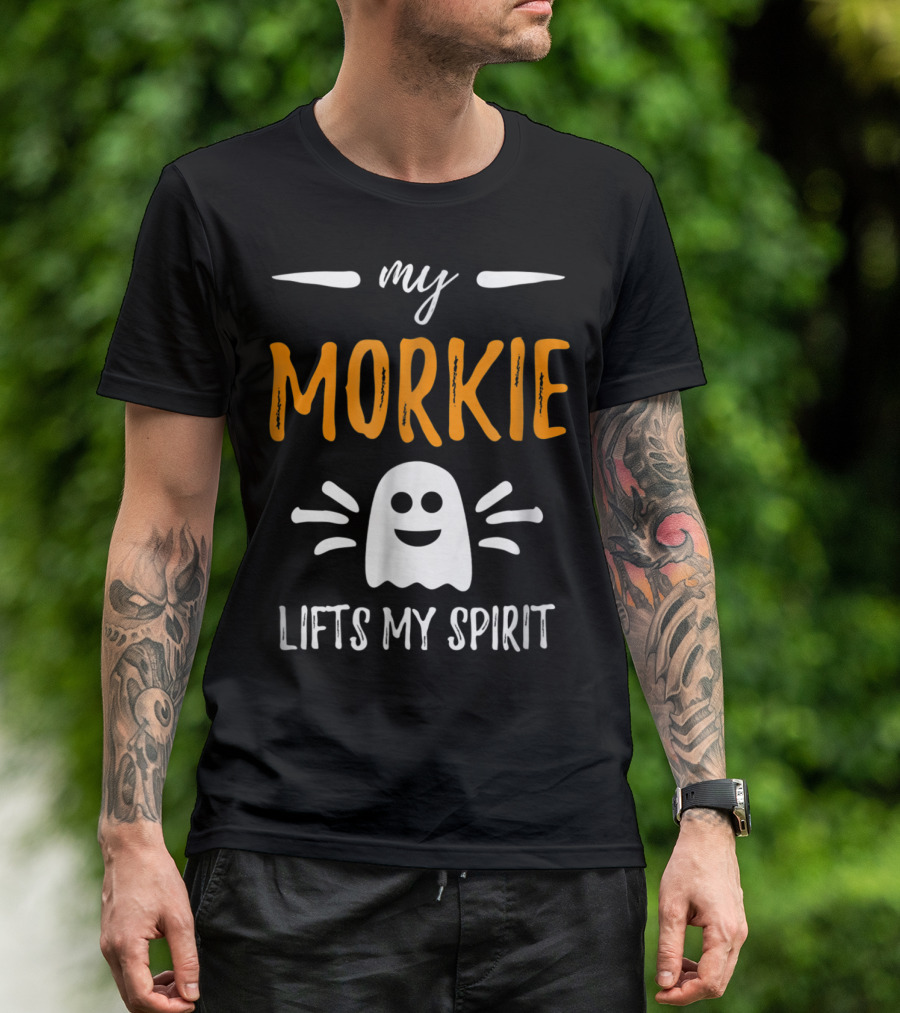 My Morkie Lifts My Spirit Ghost Dog Mom T-Shirt