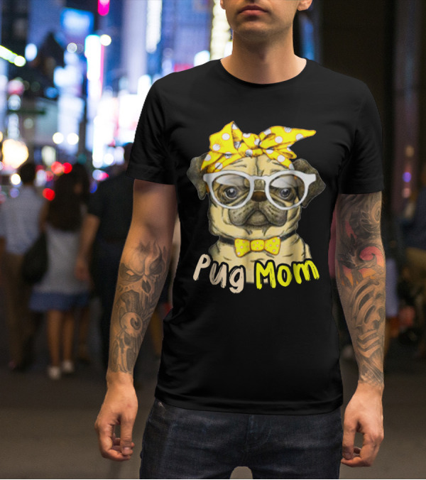 Pug Mom With Yellow Polka Dot Bow And Glasses For Dog Lovers T-Shirt