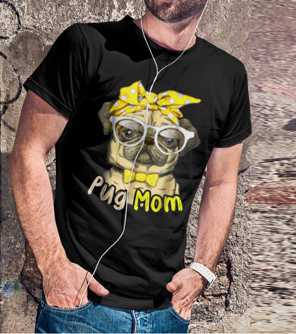 Pug Mom With Yellow Polka Dot Bow And Glasses For Dog Lovers T-Shirt