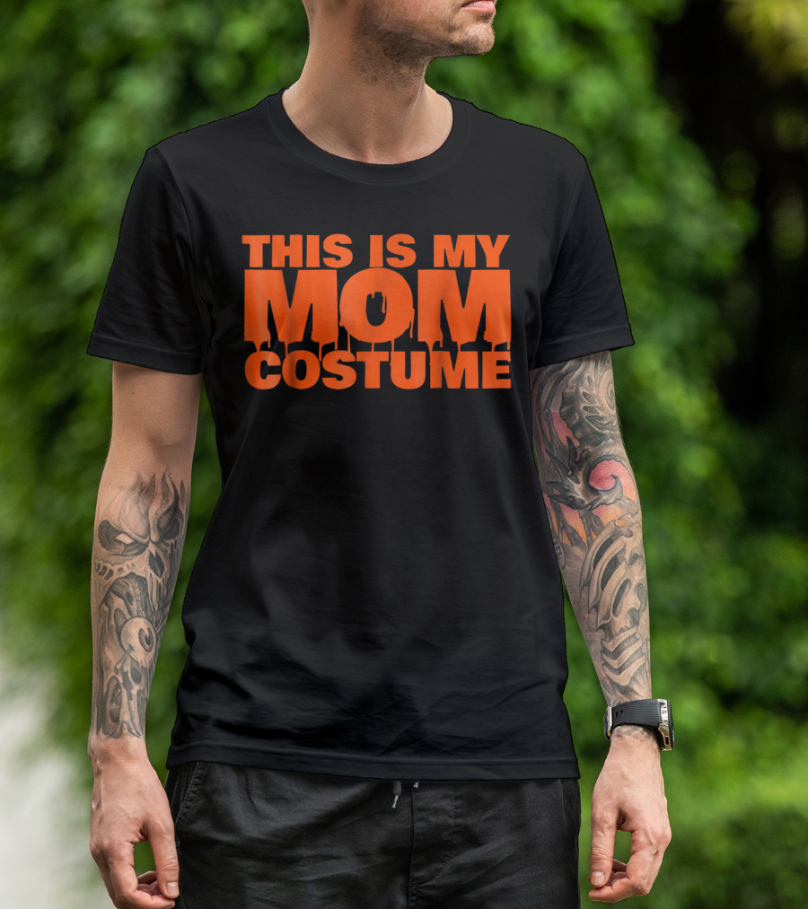 This Is My Mom Costume Scary Halloween S53 T-Shirt