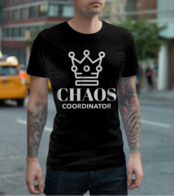 Chaos Coordinator Funny Teacher Mom Bday Crown T-Shirt