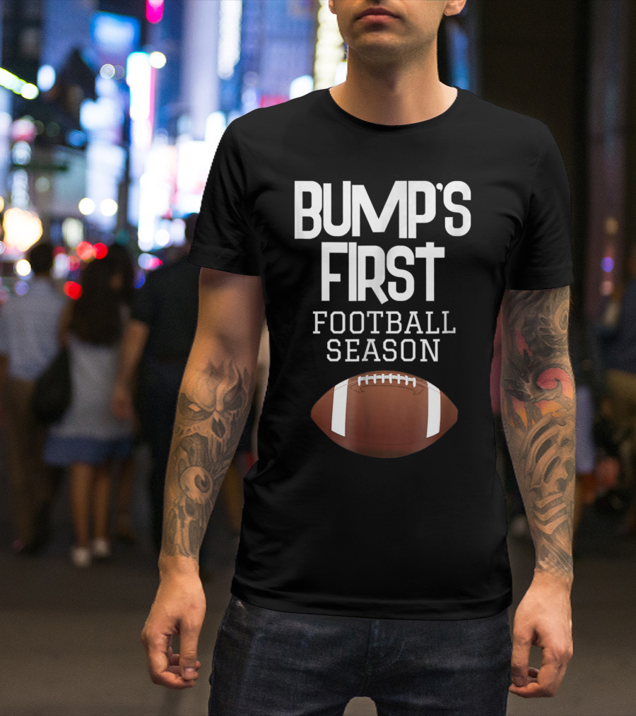Bump's First Football Season New Sports Mom To Be T-Shirt