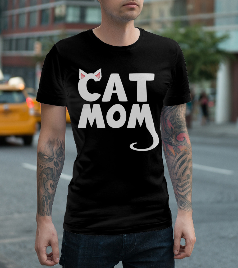 Cat Mom Fun Cat with Ears and Tail T-Shirt