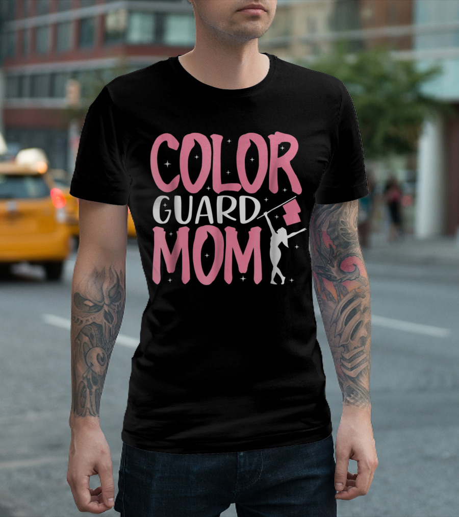 COLOR GUARD MOM COLOR GUARD FLAG T-Shirt
