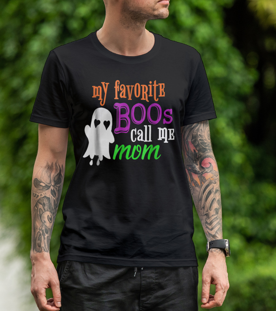 My Favorite Boos Call Me Mom Ghost Halloween Costume T-Shirt
