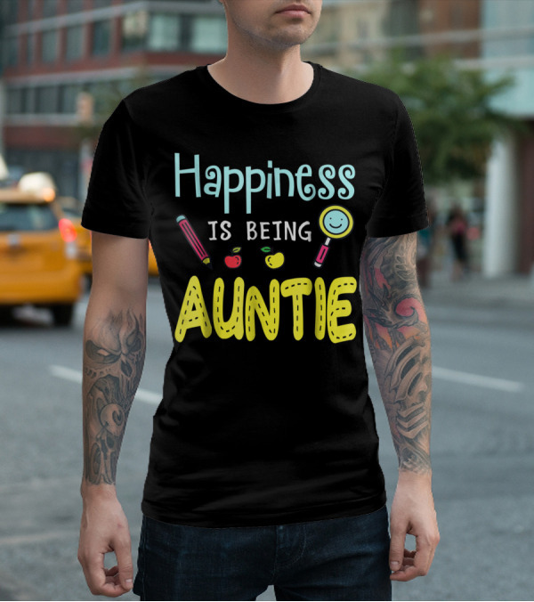 Happiness Is Being Auntie Pencil Apple Magnifying Glass T-Shirt
